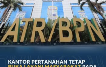 Kantor Pertanahan Tetap Buka Layani Masyarakat pada Masa Cuti Bersama Nyepi dan Idulfitri 1447 H