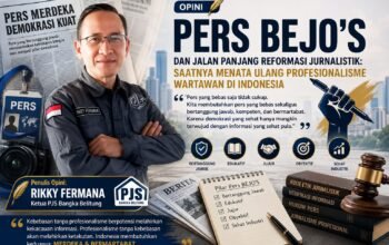 Pers BEJO’S dan Jalan Panjang Reformasi Jurnalistik: Saatnya Menata Ulang Profesionalisme Wartawan di Indonesia