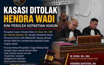Di Balik Putusan Bebas Hendra Wadi: Perjalanan Perkara Narkotika Dari Pasaman Barat Hingga MA