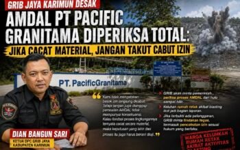 GRIB Jaya Karimun Desak AMDAL PT Pacific Granitama Diperiksa Total: Jika Cacat Material, Jangan Takut Cabut Izin